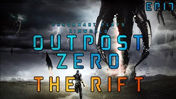 RimWorld Outpost Zero - The Rift