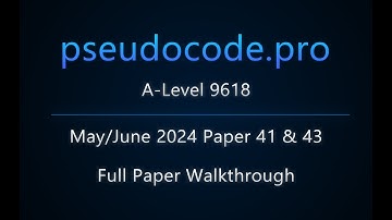 [Past Paper] May/June 2024 Paper 41 & 43 A-Level 9618 | Java / Python / VB