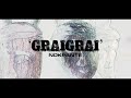 Graigrai  nokpante feat jackie sangma  remo wancheng simsang