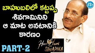 Writer \& Director K V Vijayendra Prasad Interview - Part #2 || Heart To Heart With Swapna