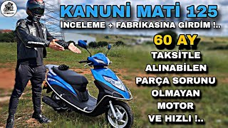 KANUNİ MATİ 125 İNCELEME & YEDEK PARÇA VARMI DİYE FABRİKASINI GEZDİM !.. HEM UCUZ HEM HIZLI