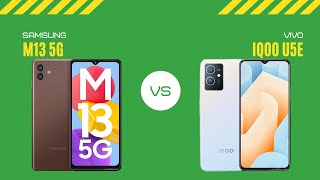 Samsung Galaxy M13 5G Vs Vivo iQOO U5E