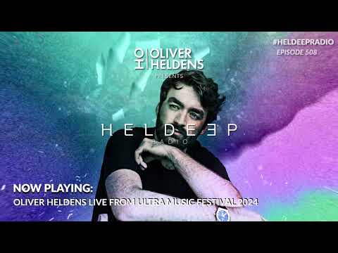 Oliver Heldens - Heldeep Radio 508