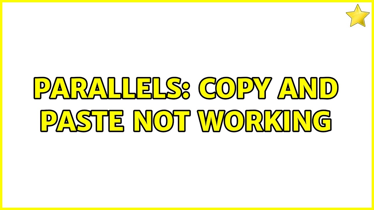parallels-copy-and-paste-not-working-5-solutions-youtube