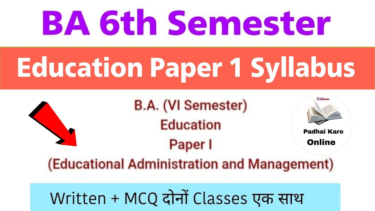 ba 6th semester education paper 1 syllabus 2026-27 | educational administration and management 