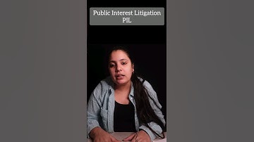 Public Interest Litigation (PIL) | PIL in India