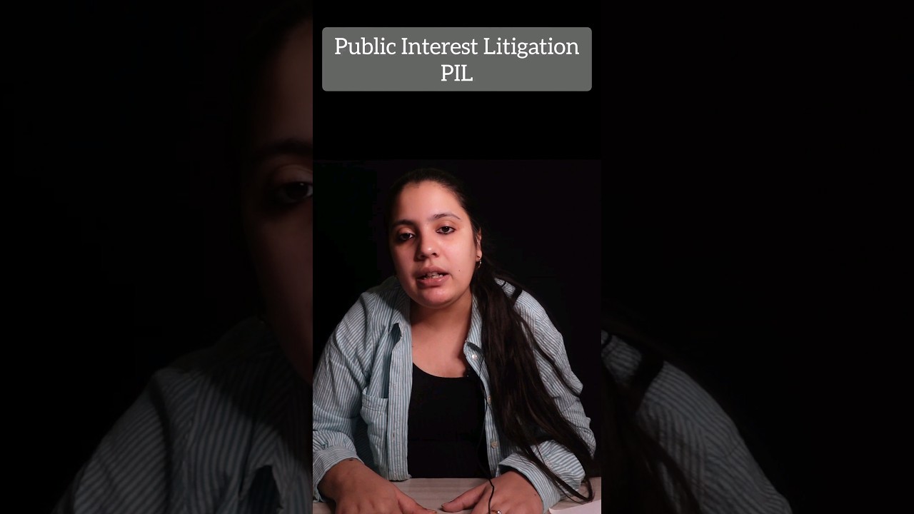 Public Interest Litigation (PIL) | PIL in India