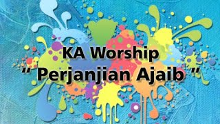 Keluarga Allah Worship - Perjanjian Ajaib ( Text Animation )