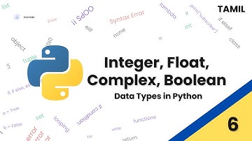 Integer, Float, Complex, Boolean Data type in python - Tamil | @Techtors