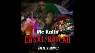 Mc Kalin - Casal Bailão ((SoundBlack))