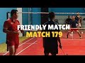 Friendly Match ❗Match 179❗Bulutangkis ❗ Badminton❗Badminton Indonesia‼️