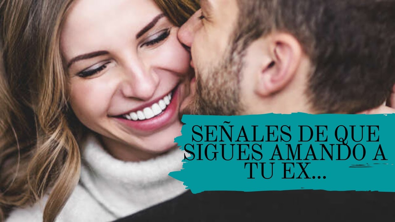 7 Señales De Que Tu Ex Aún Piensa En Ti