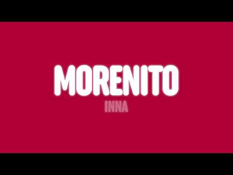 INNA - Morenito (Lyrics)