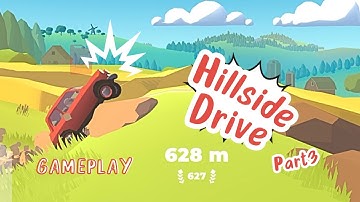 Hillside Drive | Gameplay Walkthrough | Part 3 | Android iOS