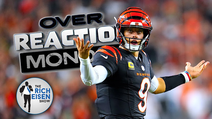 Overreaction Monday: Rich Eisen Talks Bengals, Chiefs, Yankees, Kevin Durant and More