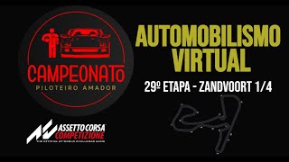 29º Etapa Campeonato Piloteiro Amador - Zandvoort 1/4  - Assetto Corsa Competizione