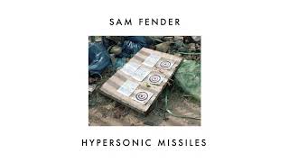 Video voorbeeld van "Sam Fender - Hypersonic Missiles (Official Audio)"