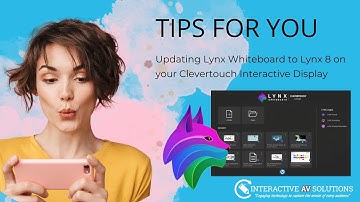 Clevertouch Tip and Trick : Updating your Lynx Whiteboard software on your Clevertouch to Lynx 8