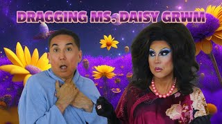 Dragging Ms. Daisy GRWM Ep. 50