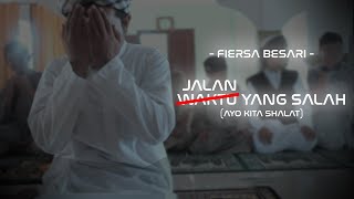 WAKTU YANG SALAH (FIERSA BESARI) VERSI JALAN YANG SALAH - COVER PARODI