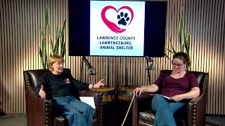 Friends of Lawrence County Animals presents The Lawrence County-Lawrenceburg Animal Shelter Hour!