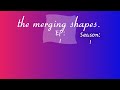 The merging shapes