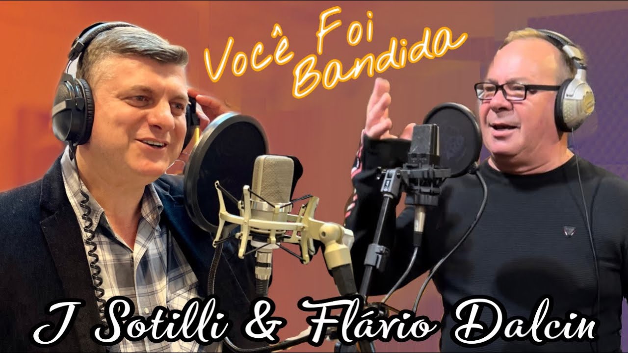 Você Foi Bandida - J Sotilli & Flávio Dalcin (Bandinha)