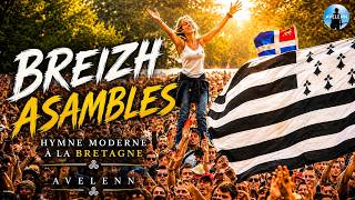 Breizh Asambles - Hymne Moderne À La Bretagne - Avelenn (Officiel)