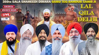 Lal Qila Delhi Live Day -3 350Th Shaheedi Samagam Guru Tegh Bahdhur Sahib Ji 25 Nov 2025