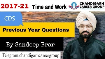 Time and work 2017 - 2021 CDS mathematics previous year questions by Sandeep Brar