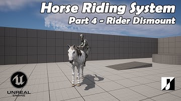 Unreal Engine Horse Riding System - Part 04 (Rider Dismount)