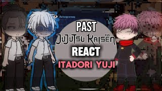Download Lagu Past Jujutsu Kaisen React to Itadori Yuji || Gacha Reaction MP3