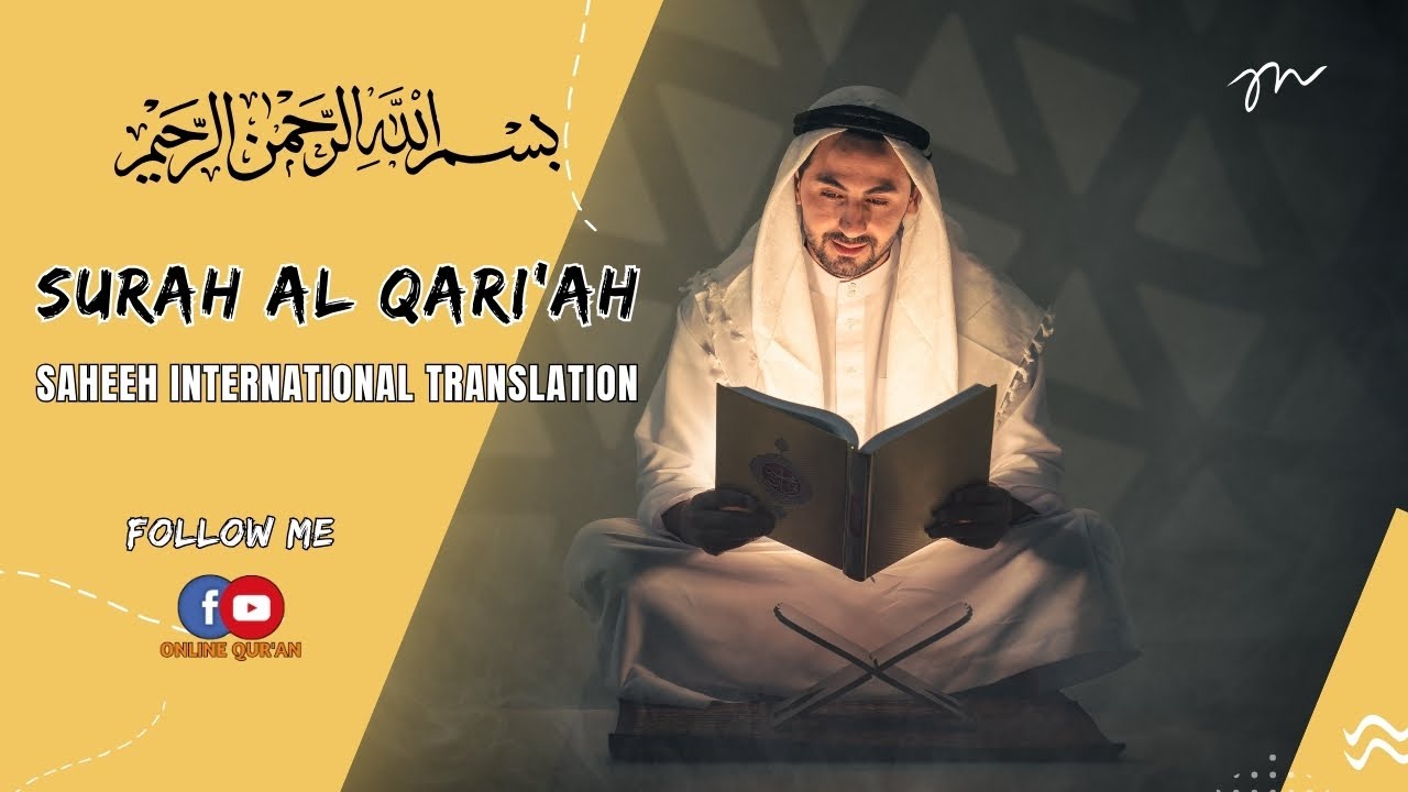 SURAH AL QARI'AH SAHEEH INTERNATIONAL TRANSLATION - YouTube