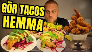 Hur Man Lagar Räktacos Bättre Än Restaurang