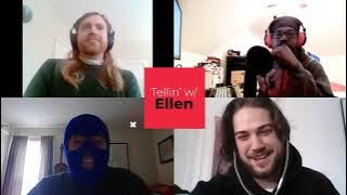 Tellin' W/ Ellen Ep. 6: The Best Albums of 2020 (feat. Taylor Ruckle, Jer Farell,  & Superdestroyer)