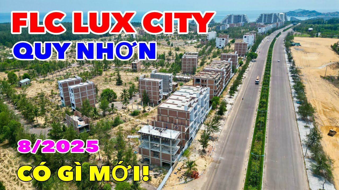 FLC LUX CITY QUY NHƠN MỚI NHẤT | 8/2025