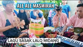 SASAK LALO MIDANG VOC ANDY ALE-ALE MASMIRAH@bedhylombok7127 