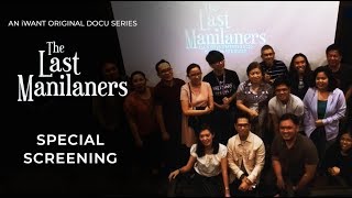 The Last Manilaners | Special Screening | iWant Original Series