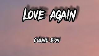 Famous Céline Dion - Love Again (Lyrics) Profile