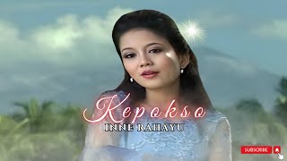 Download Lagu Inne Rahayu - Kepokso (Official Music Video) MP3