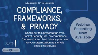 Cybersecurity 101 for Nonprofits #2: Compliance, Frameworks, & Privacy