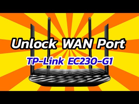 Unlock WAN Port WiFi Router TP-Link EC230-G1