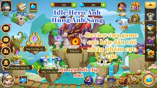 Idle Heroes- Anh Hùng Ánh Sáng/Review  game cực hay với lối chơi đánh theo lượt /TP All game & Cover screenshot 2