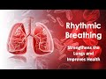 Rhythmic Breathing
