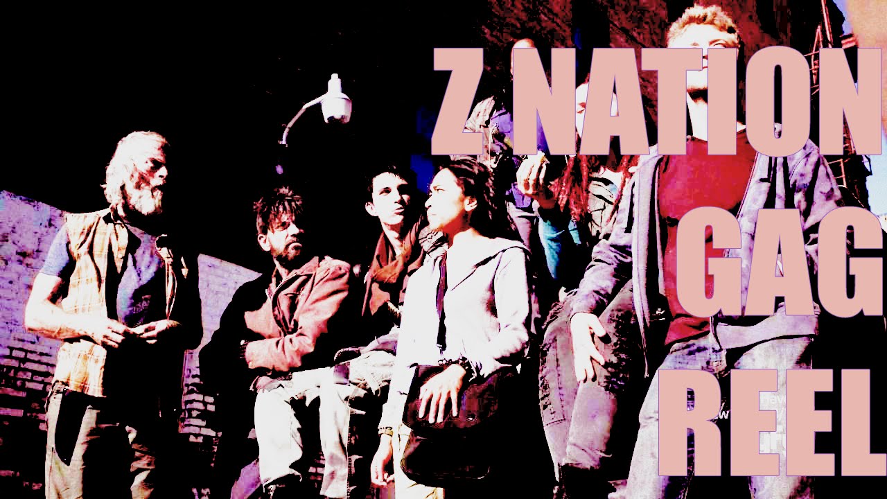 Z Nation Gag Reel
