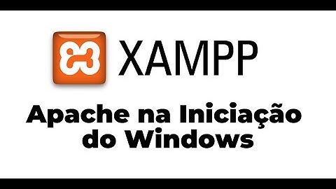 Instalando o Xamp colocando o Apache na iniciação