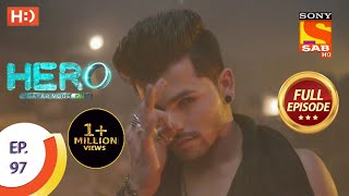 Hero - Gayab Mode On - Ep 97 - Full Episode - 20th April, 2021