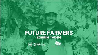 Future Farmers | Zandile Tebele | Hope Cape Town