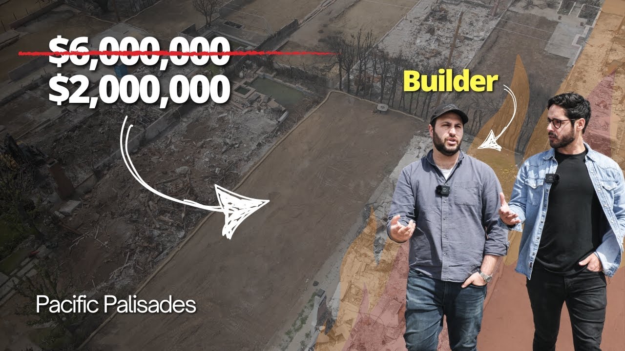 Rebuilding and Buying Lots in Pacific Palisades | Los Angeles Real Estate