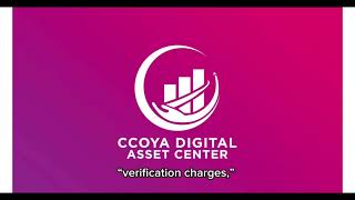 CCOYA DIGITAL ASSET CENTER SCAM - Watch To Withdraw !!